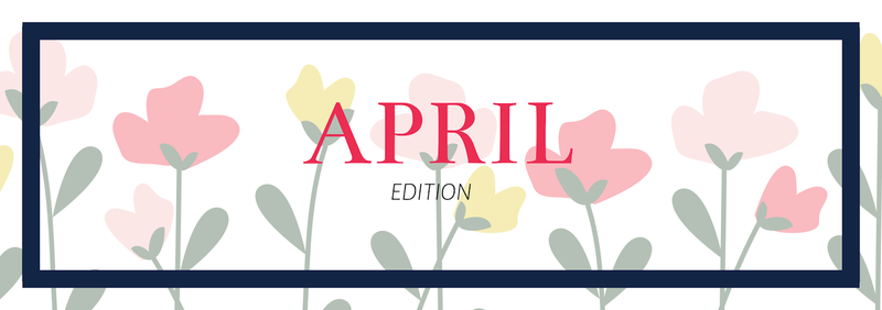 An “April Edition” label above illustrated pink flowers.
