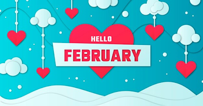A “Hello February” graphic with hearts and clouds.